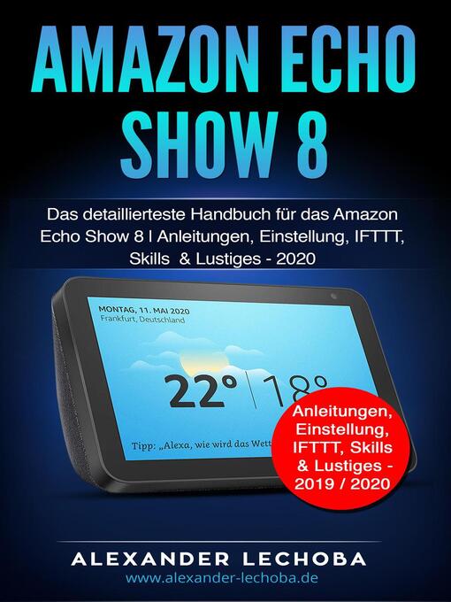 Title details for Amazon Echo Show 8 by Alexander Lechoba - Available